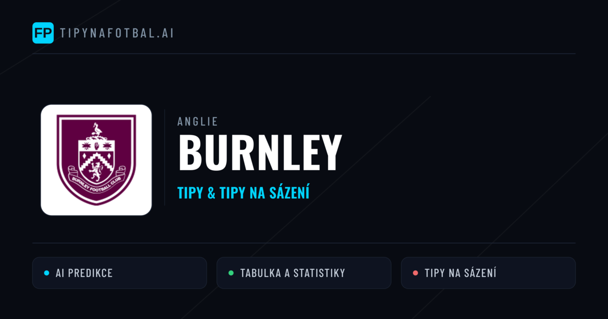 Burnley Tipy a statistiky
