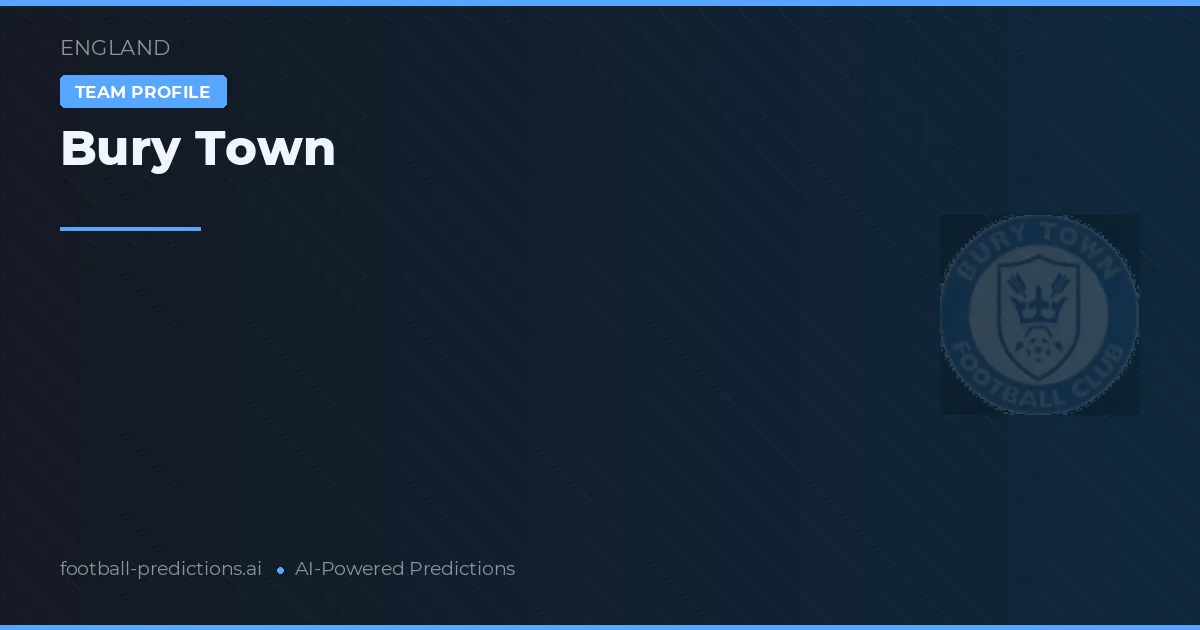 Bury Town Tipy a statistiky