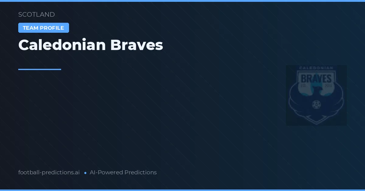 Caledonian Braves Tipy a statistiky
