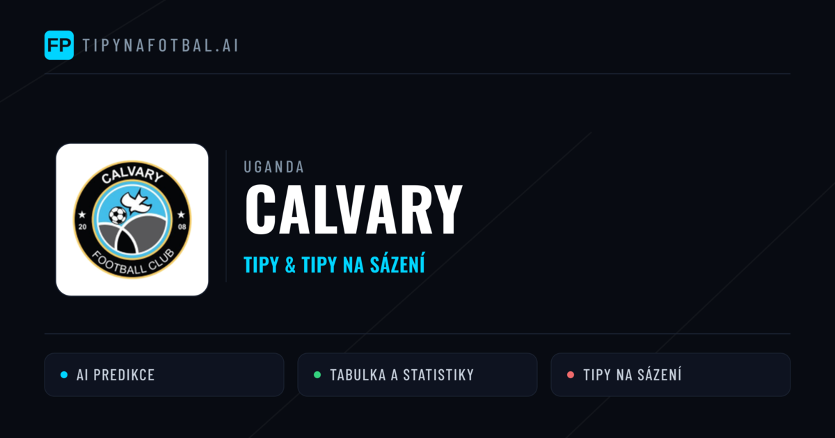 Calvary Tipy a statistiky