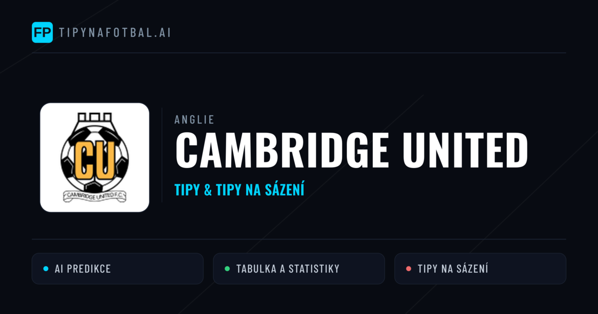 Cambridge United Tipy a statistiky