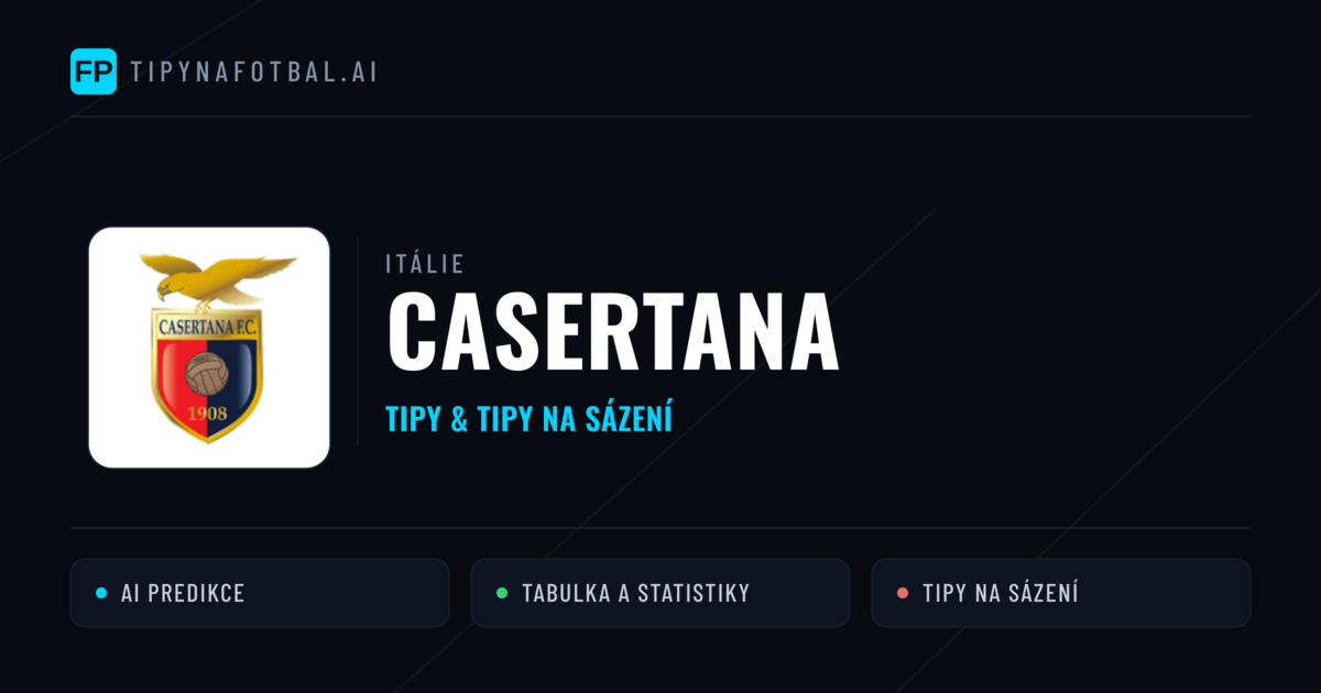 Casertana Tipy a statistiky