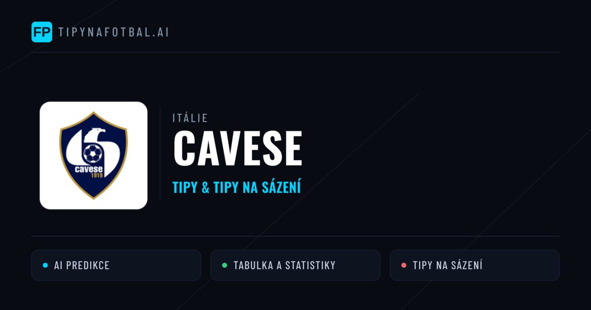 Cavese Tipy a statistiky