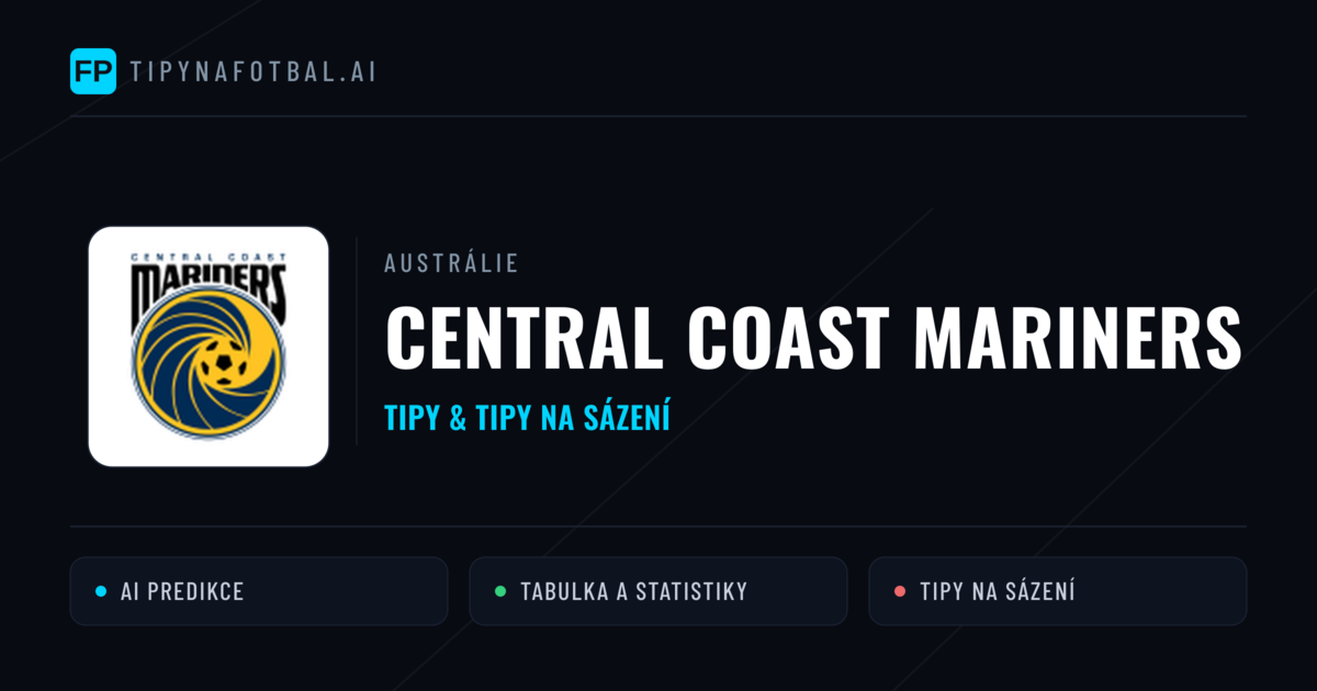 Central Coast Mariners Tipy a statistiky