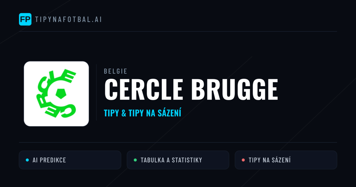 Cercle Brugge Tipy a statistiky