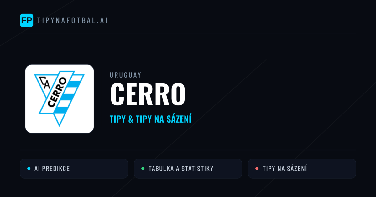 Cerro Tipy a statistiky
