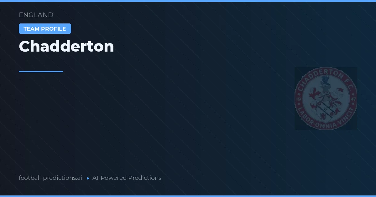 Chadderton Tipy a statistiky