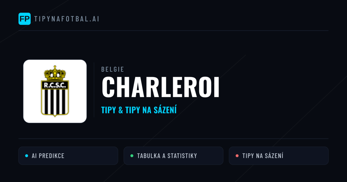 Charleroi Tipy a statistiky