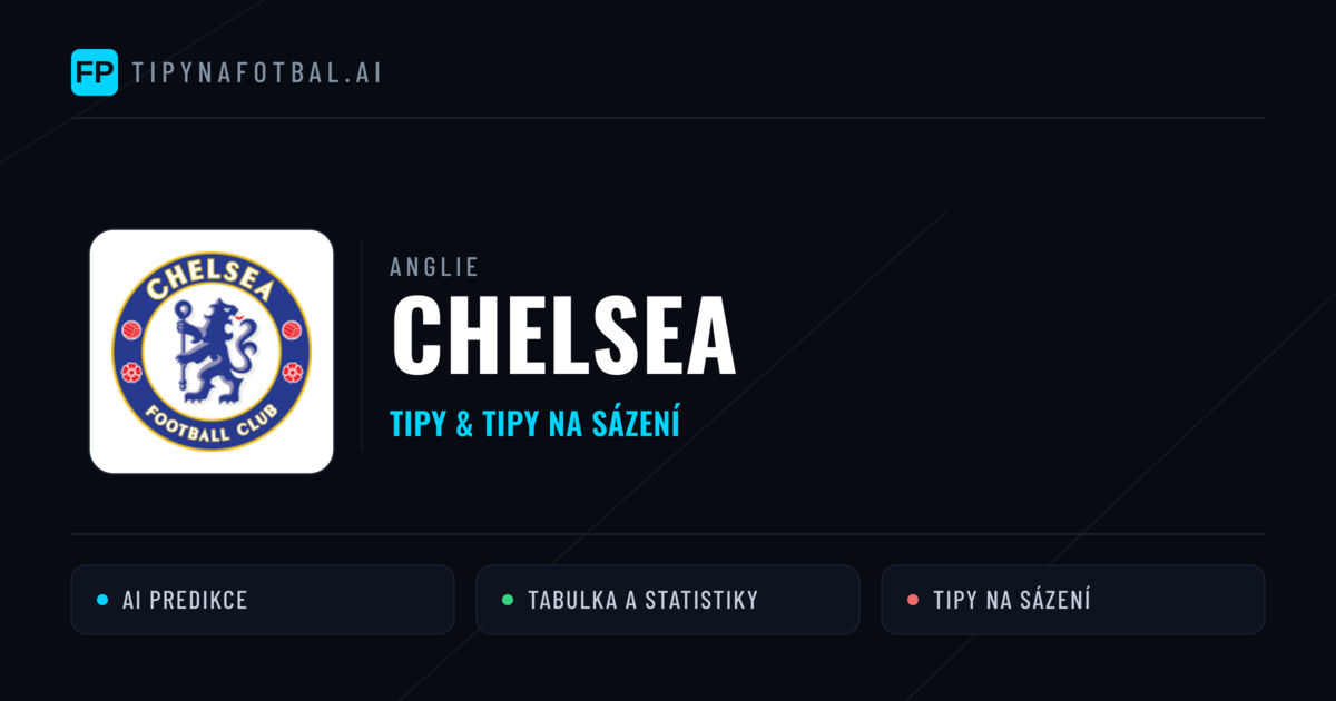 Chelsea Tipy a statistiky