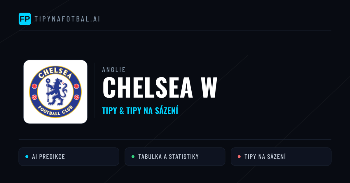 Chelsea W Tipy a statistiky