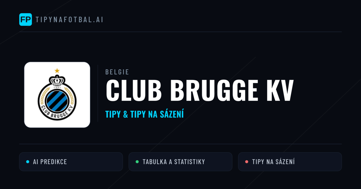 Club Brugge KV Tipy a statistiky