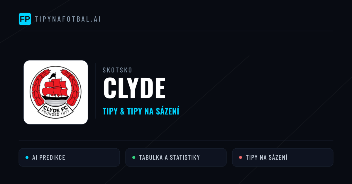 Clyde Tipy a statistiky