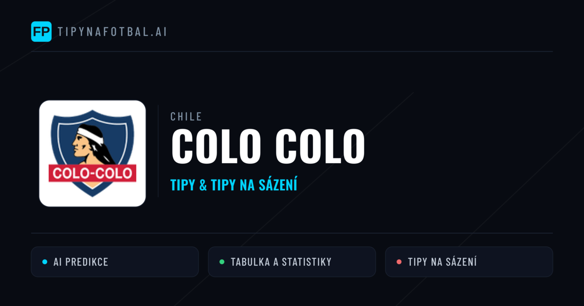Colo Colo Tipy a statistiky