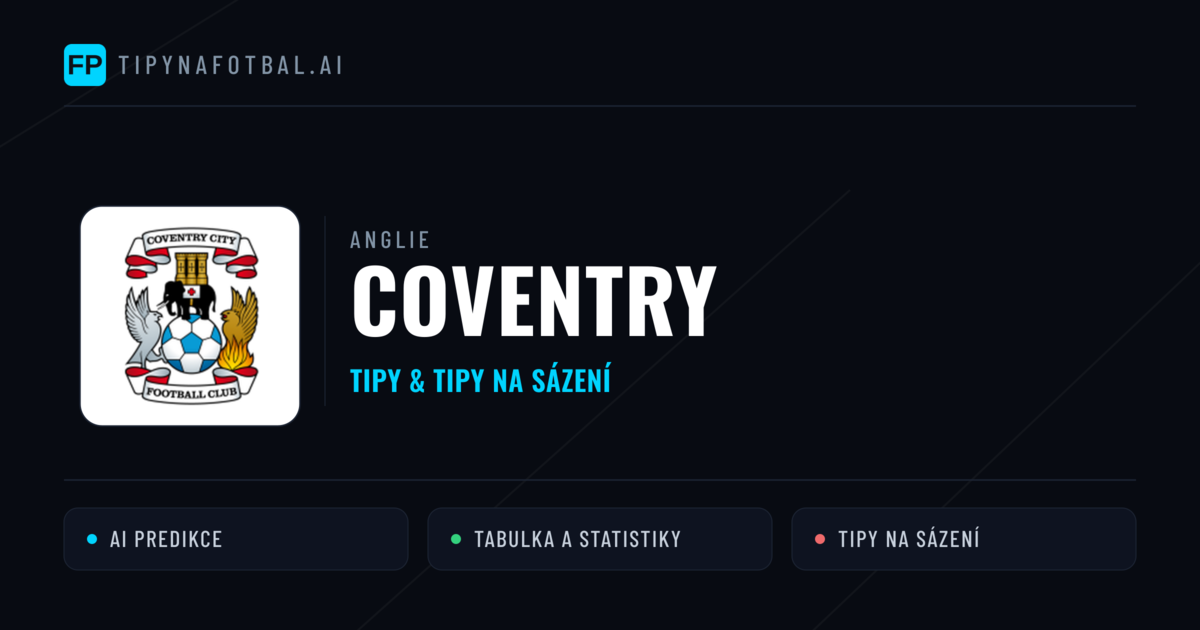 Coventry Tipy a statistiky