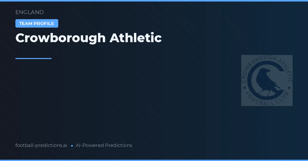 Crowborough Athletic Tipy a statistiky