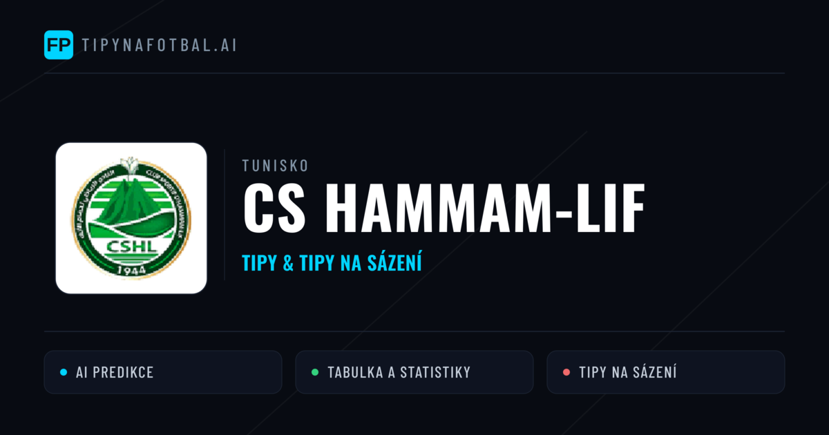 CS Hammam-Lif Tipy a statistiky
