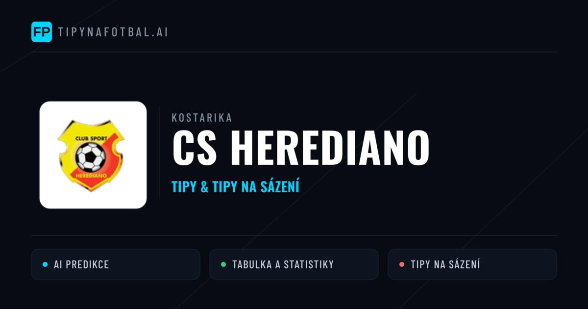 CS Herediano Tipy a statistiky