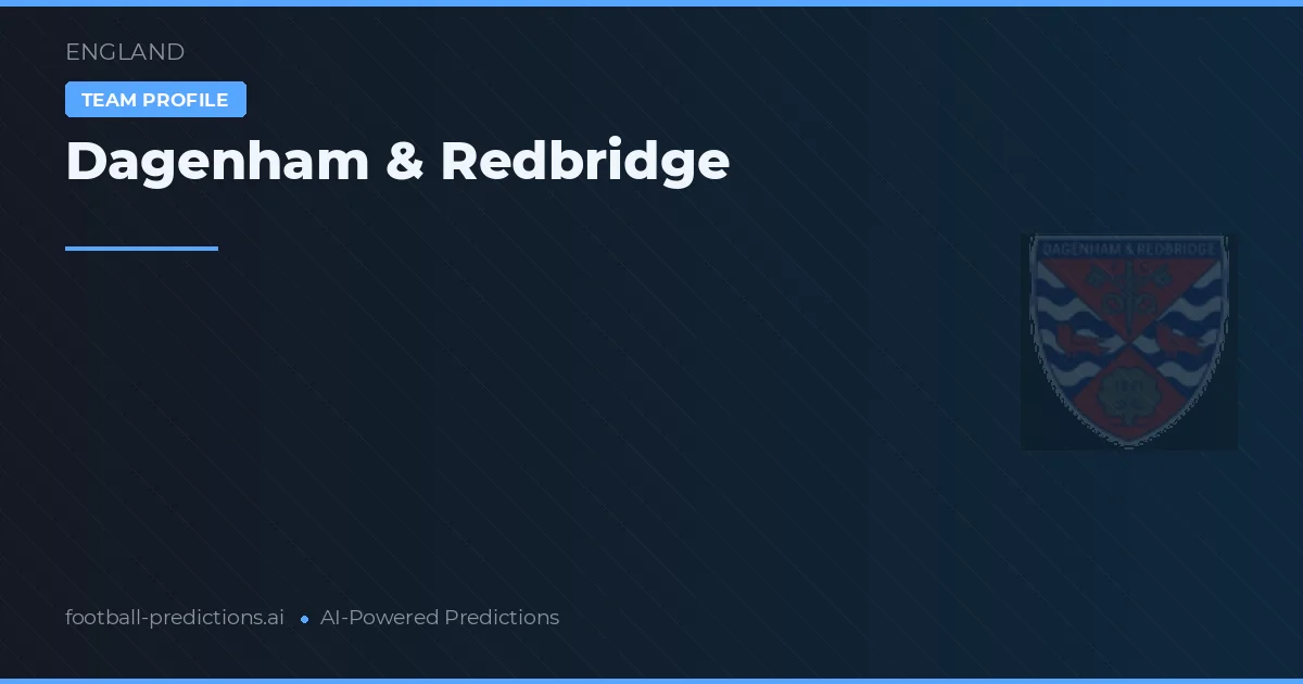 Dagenham & Redbridge Tipy a statistiky