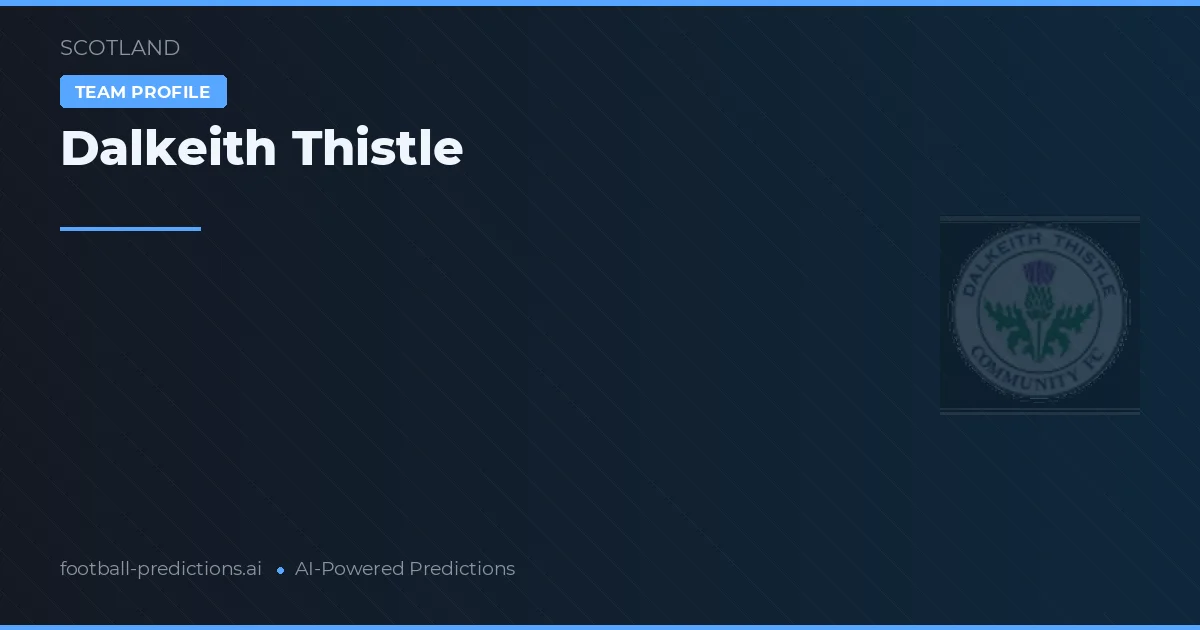 Dalkeith Thistle Tipy a statistiky