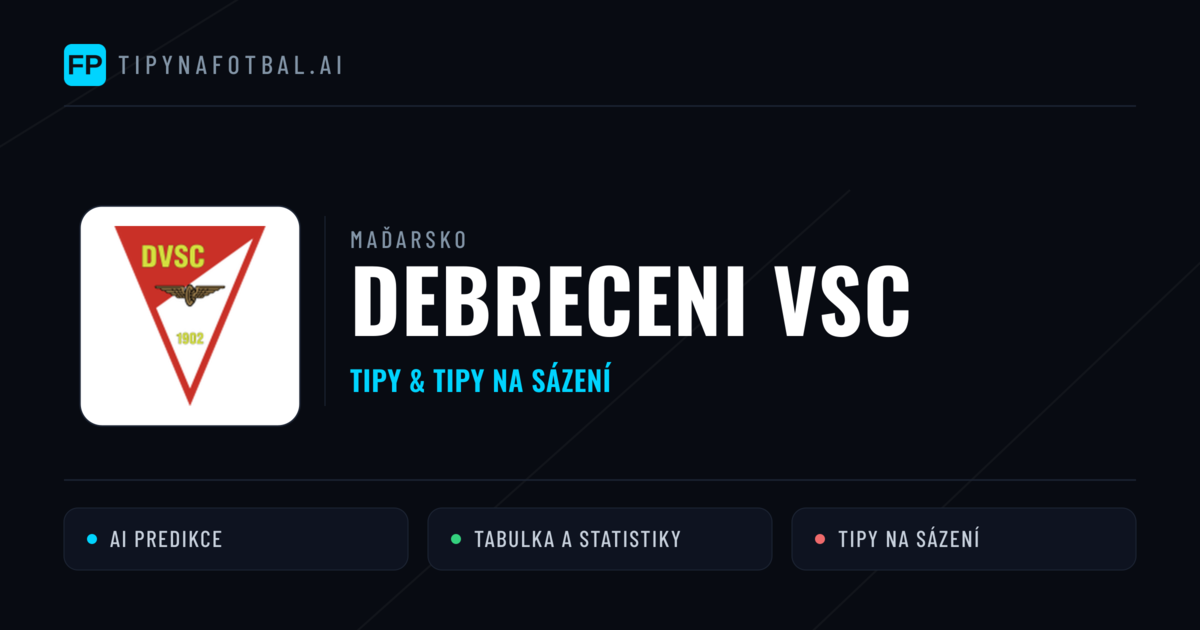 Debreceni VSC Tipy a statistiky