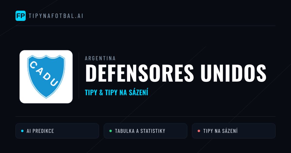 Defensores Unidos Tipy a statistiky