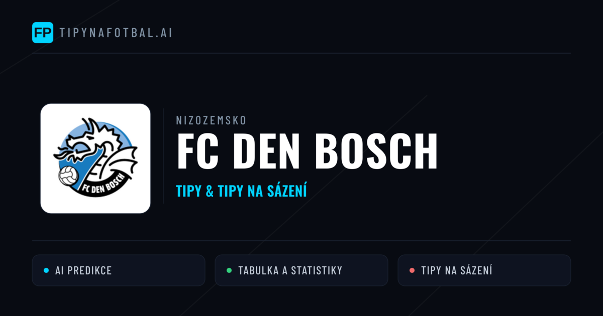 FC Den Bosch Tipy a statistiky