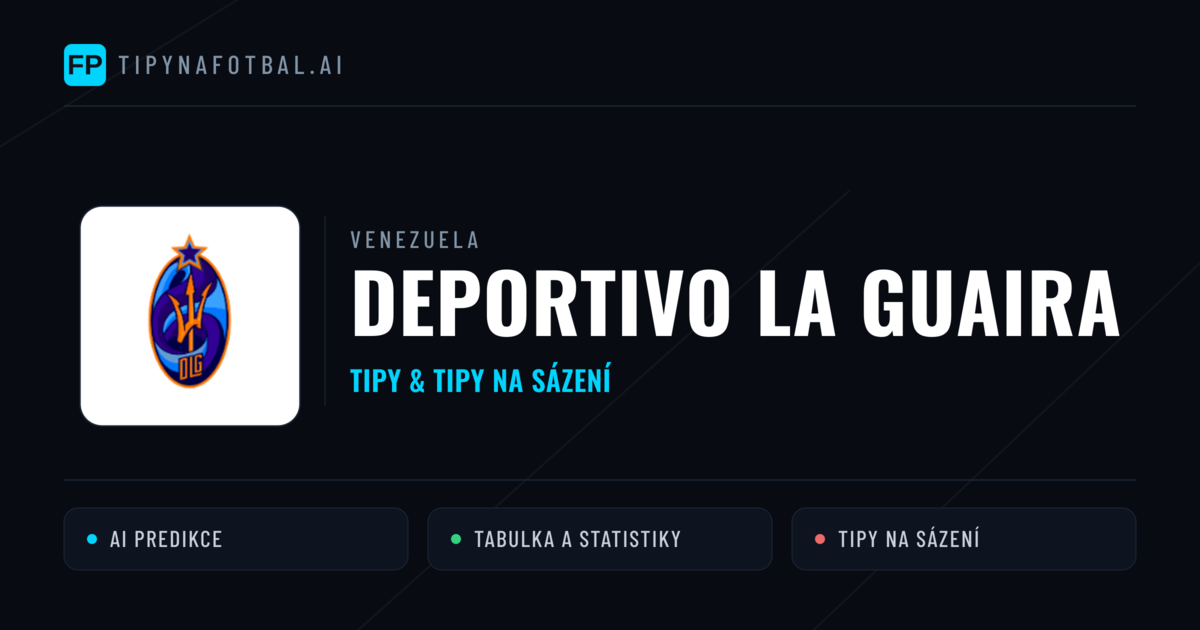 Deportivo La Guaira Tipy a statistiky