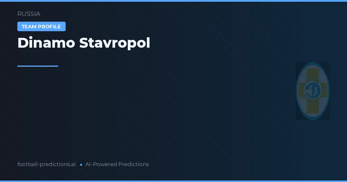 Dinamo Stavropol Tipy a statistiky