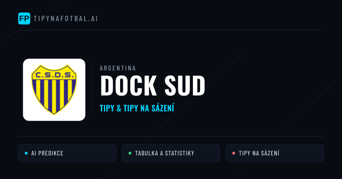 Dock Sud Tipy a statistiky