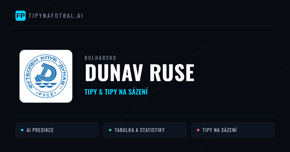 Dunav Ruse Tipy a statistiky