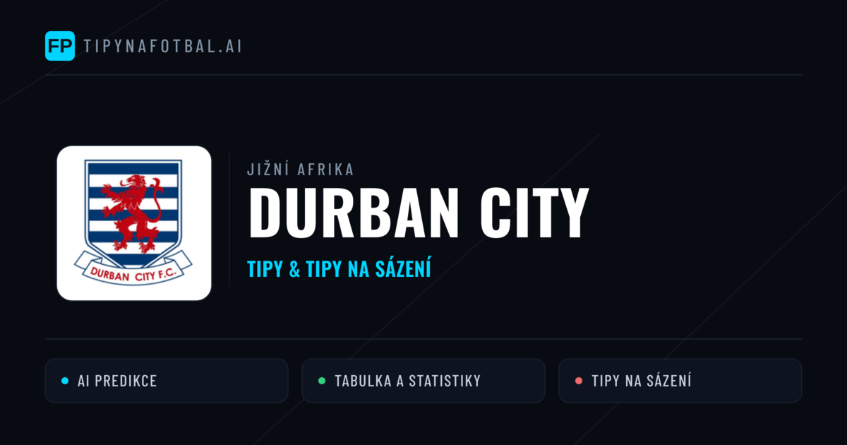 Durban City Tipy a statistiky