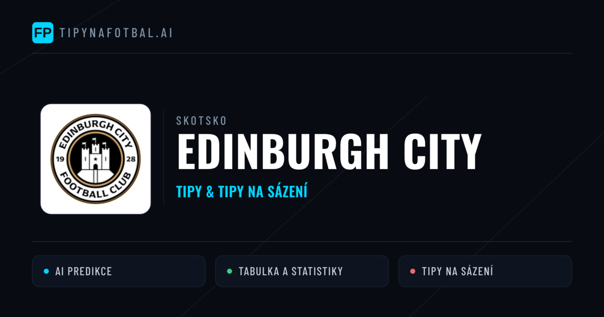 Edinburgh City Tipy a statistiky