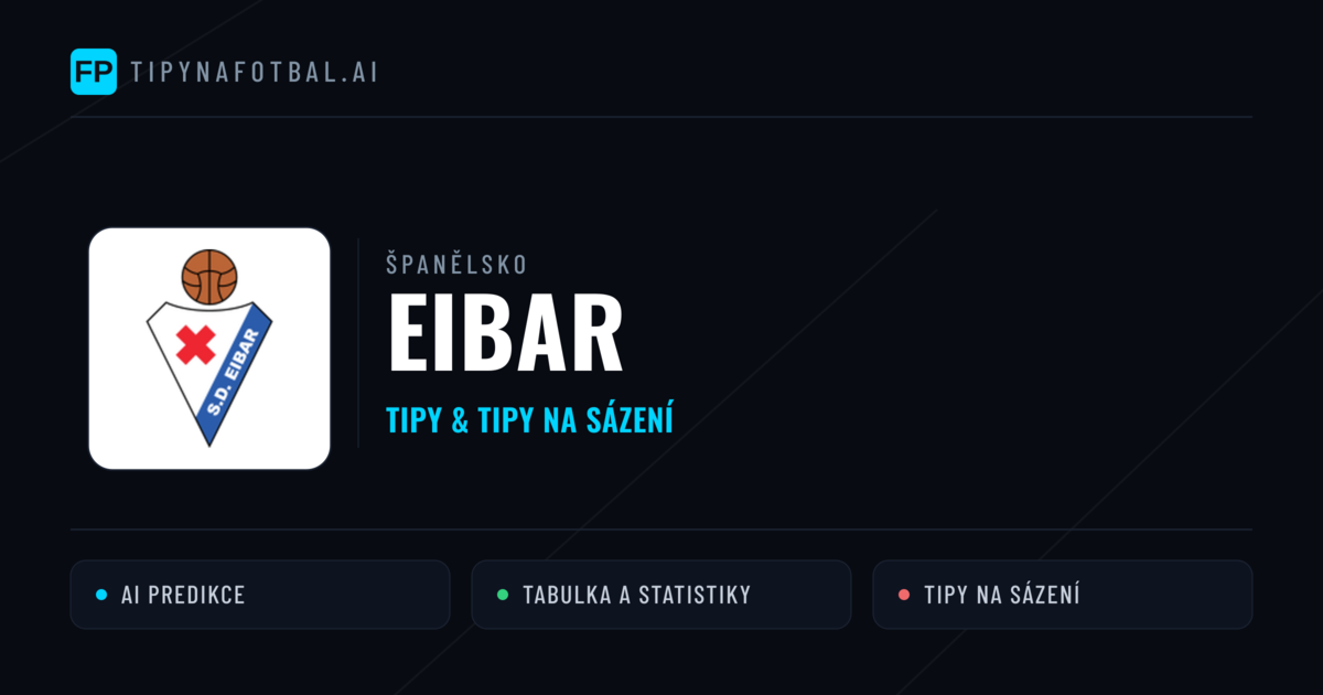 Eibar Tipy a statistiky