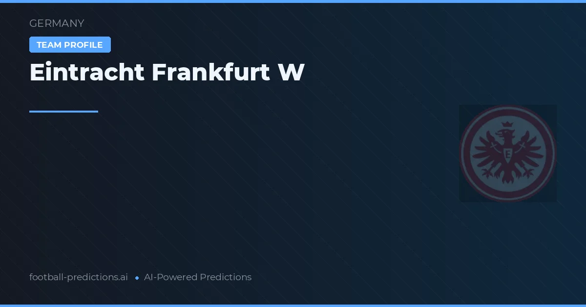 Eintracht Frankfurt W Tipy a statistiky