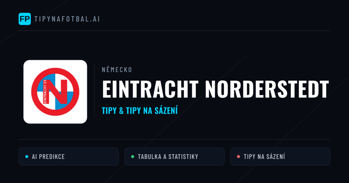 Eintracht Norderstedt Tipy a statistiky