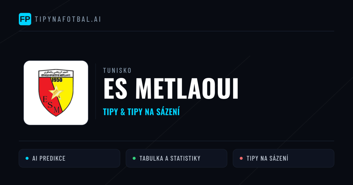 ES Metlaoui Tipy a statistiky