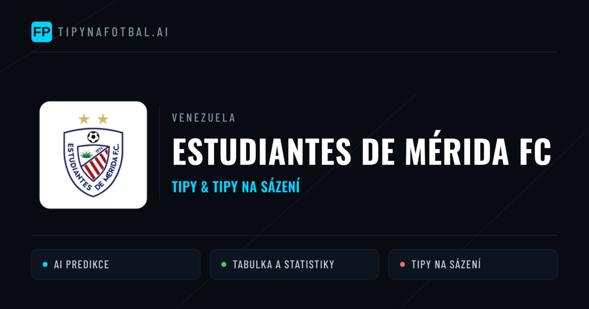 Estudiantes de Mérida FC Tipy a statistiky