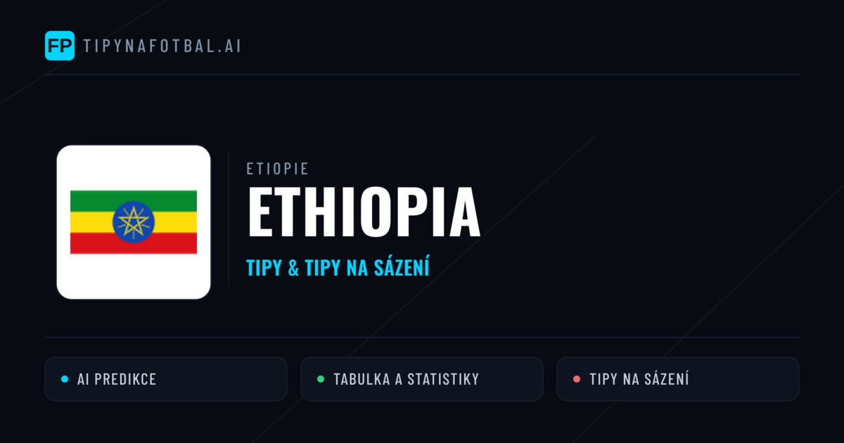 Ethiopia Tipy a statistiky