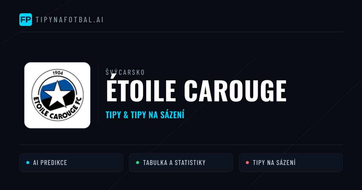 Étoile Carouge Tipy a statistiky