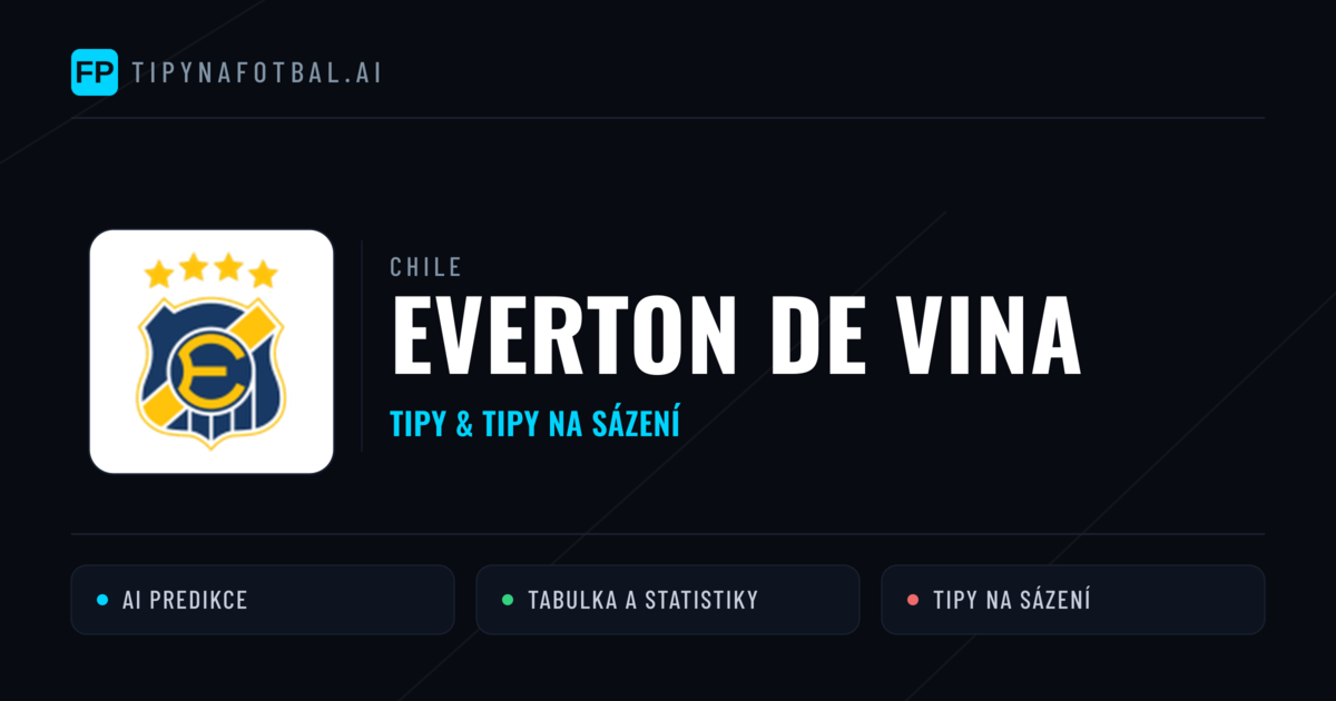 Everton de Vina Tipy a statistiky