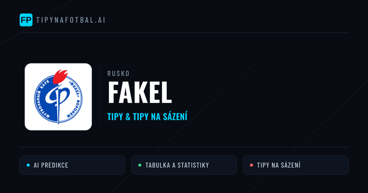 Fakel Tipy a statistiky