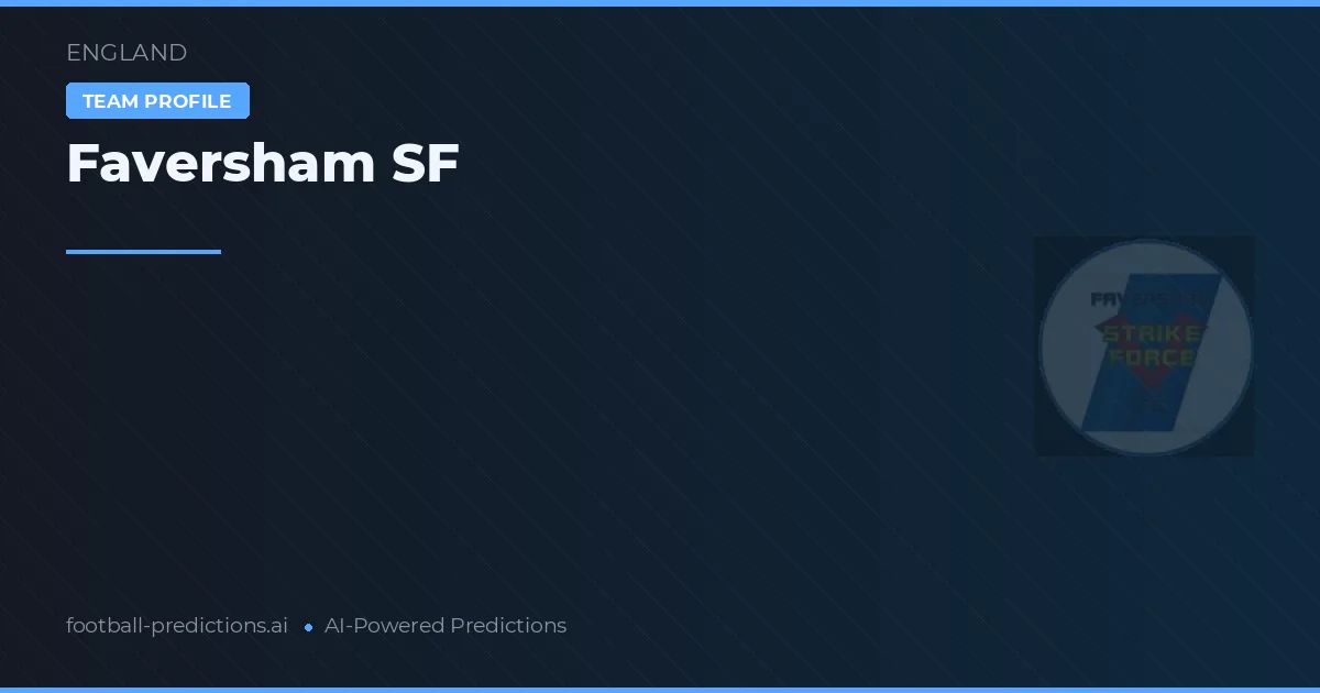 Faversham SF Tipy a statistiky