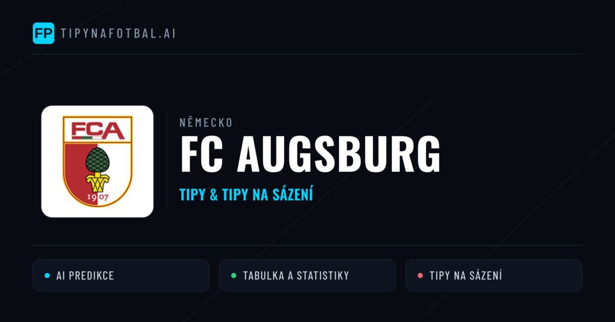 FC Augsburg Tipy a statistiky