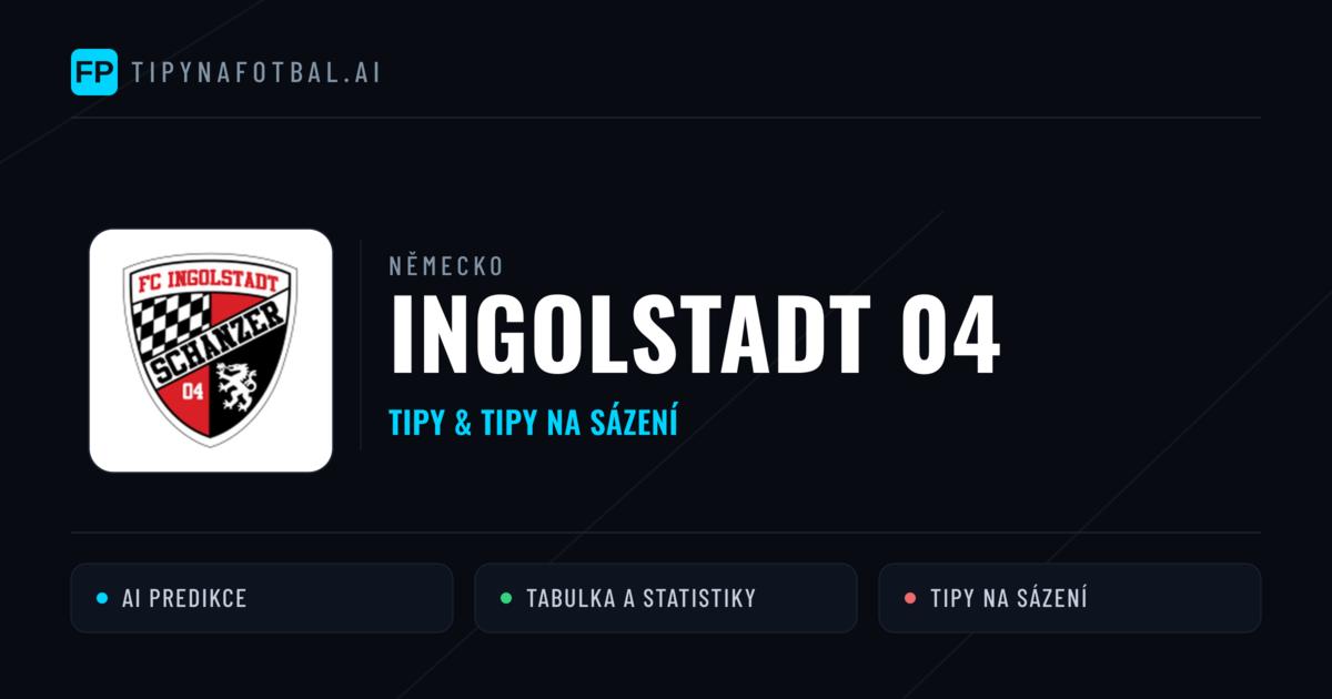 Ingolstadt 04 Tipy a statistiky