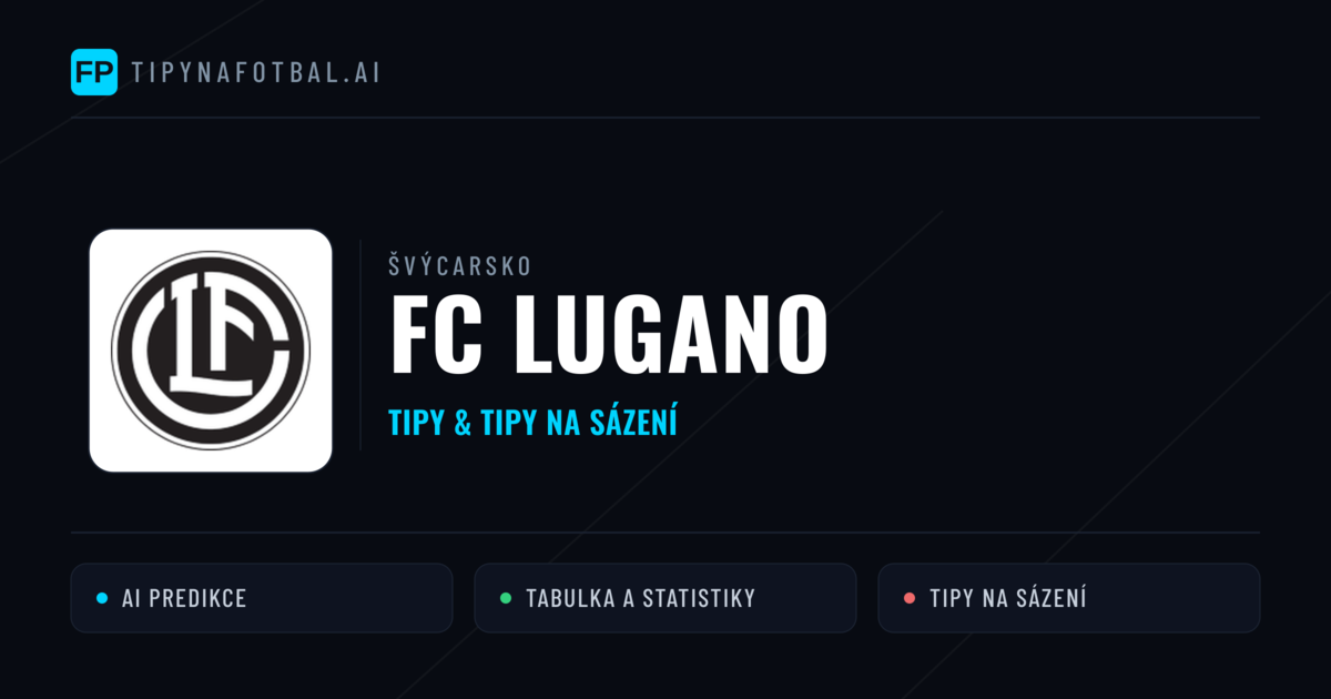 FC Lugano Tipy a statistiky