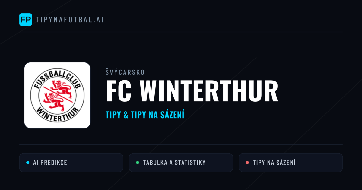 FC Winterthur Tipy a statistiky