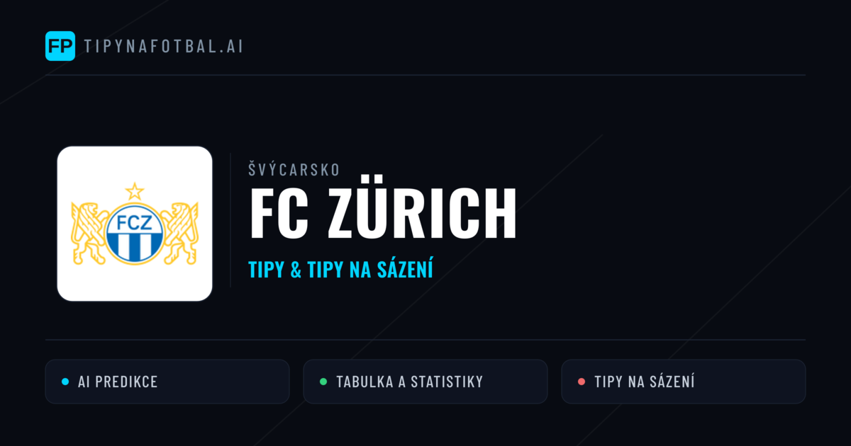 FC Zürich Tipy a statistiky