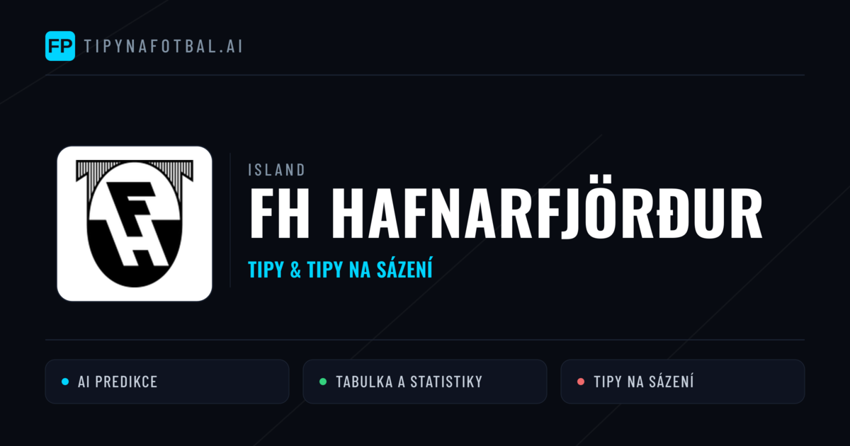 FH Hafnarfjörður Tipy a statistiky