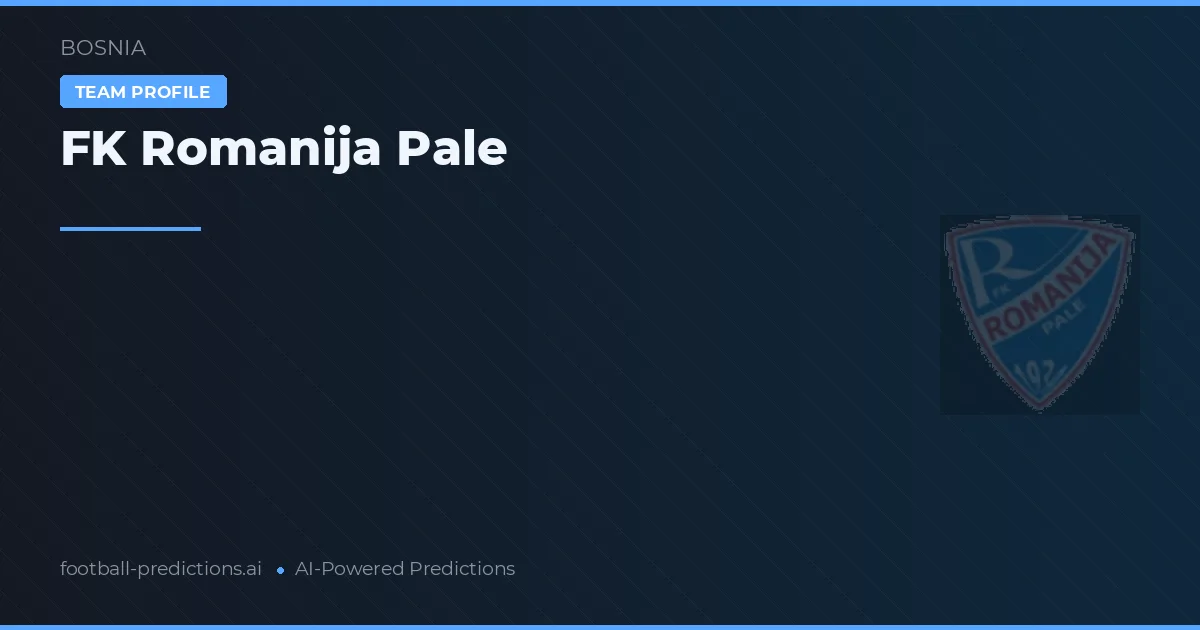 FK Romanija Pale Tipy a statistiky