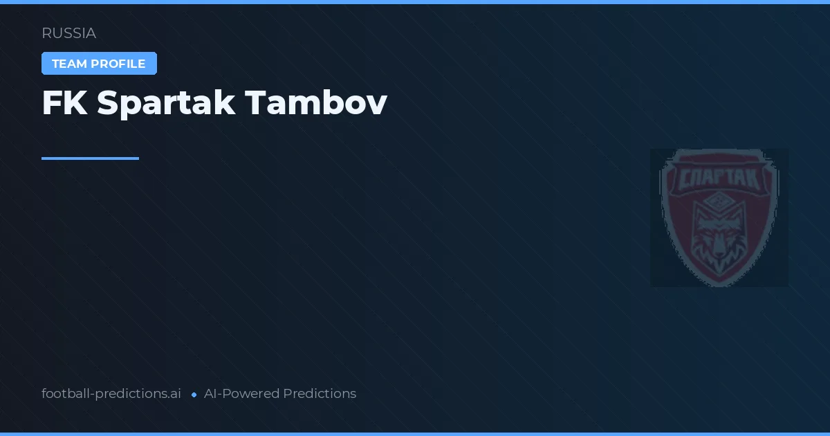 FK Spartak Tambov Tipy a statistiky